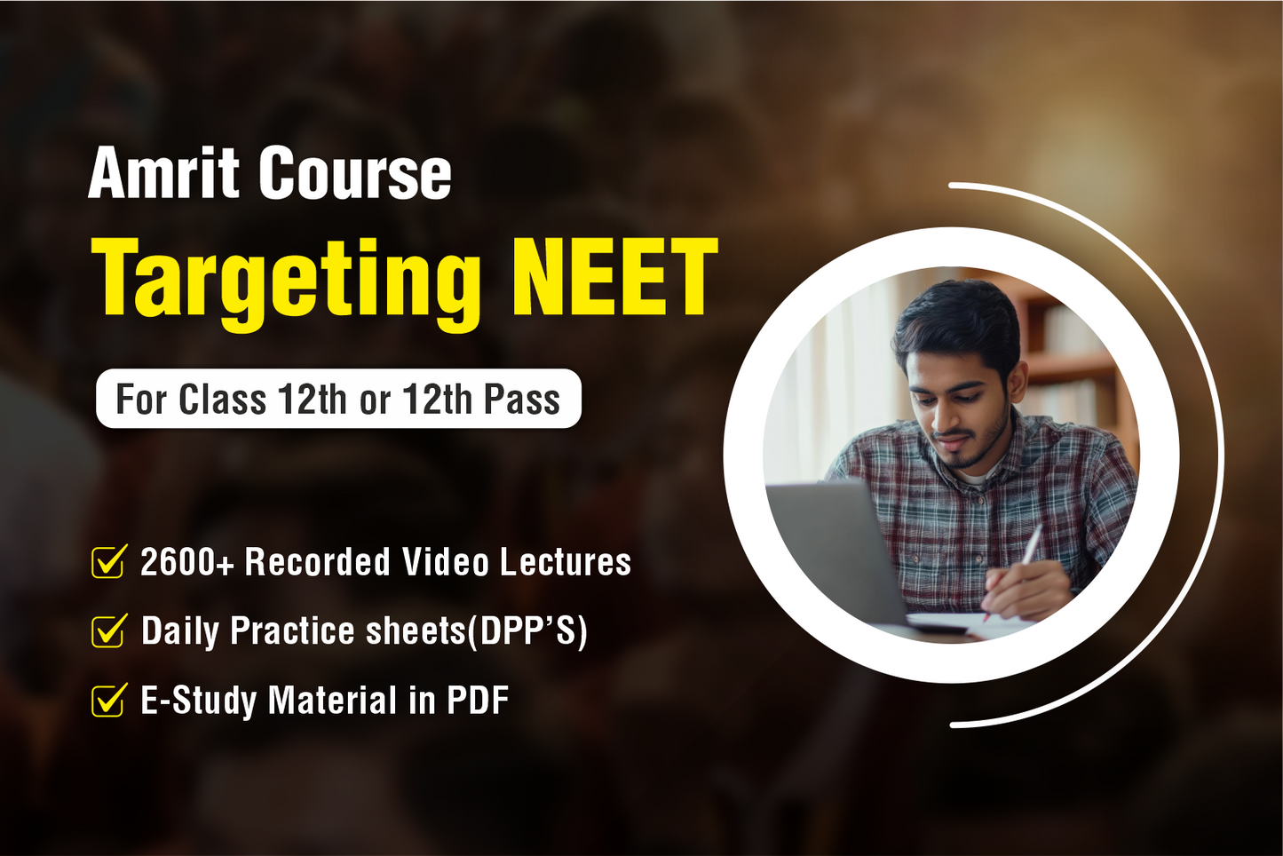 Amrit Course ( Class 12th or 12th Pass - NEET )
