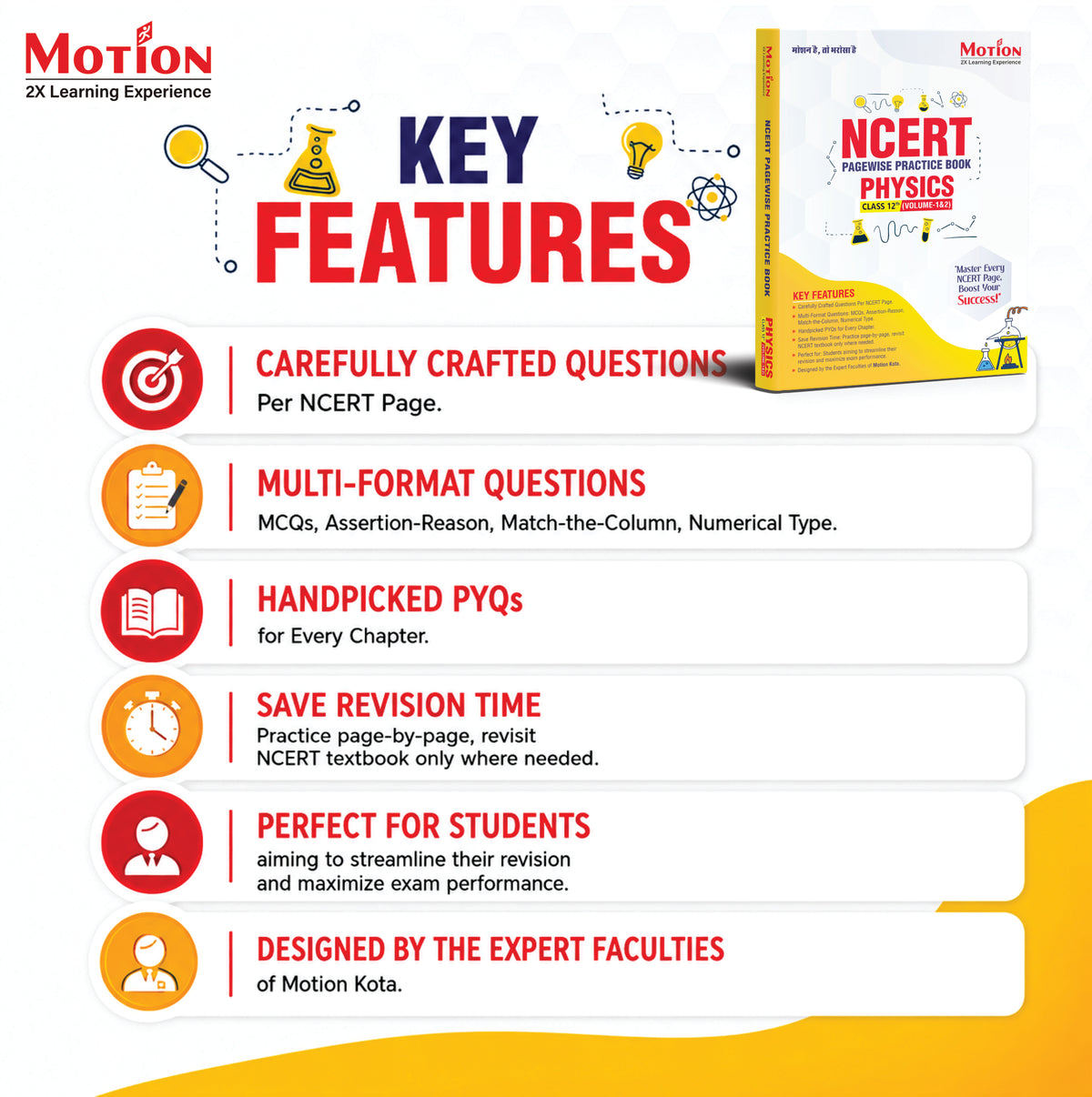Motion NCERT Pagewise Practice Book Physics Class 12 (Volume 1 & 2) for 2026-27 Exams | NCERT-Based Pagewise Questions, MCQs, Assertion-Reason, Match the Column, Chapterwise PYQs & Infographics | For NEET, JEE & CBSE Board Preparation