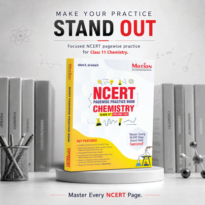 Motion NCERT Pagewise Practice Book Chemistry Class 11 (Volume 1 & 2) for 2026-27 Exams | NCERT-Based Pagewise Questions, MCQs, Assertion-Reason, Match the Column, Chapterwise PYQs & Infographics | For NEET, JEE & CBSE Board Preparation