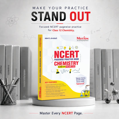 Motion NCERT Pagewise Practice Book Chemistry Class 12 (Volume 1 & 2) for 2026-27 Exams | NCERT-Based Pagewise Questions, MCQs, Assertion-Reason, Match the Column, Chapterwise PYQs & Infographics | For NEET, JEE & CBSE Board Preparation