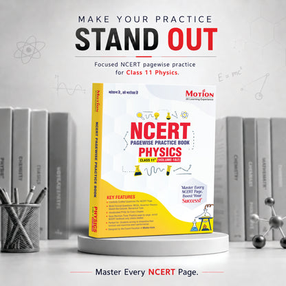 Motion NCERT Pagewise Practice Book Physics Class 11 (Volume 1 & 2) for 2026-27 Exams | NCERT-Based Pagewise Questions, MCQs, Assertion-Reason, Match the Column, Chapterwise PYQs & Infographics | For NEET, JEE & CBSE Board Preparation
