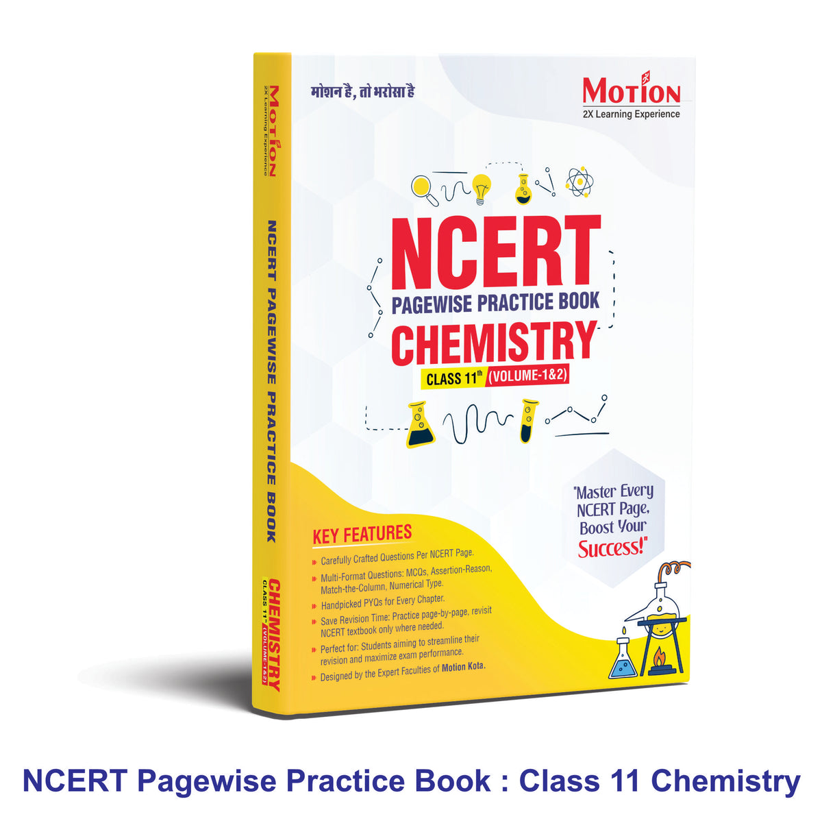 Motion NCERT Pagewise Practice Book Chemistry Class 11 (Volume 1 & 2) for 2026-27 Exams | NCERT-Based Pagewise Questions, MCQs, Assertion-Reason, Match the Column, Chapterwise PYQs & Infographics | For NEET, JEE & CBSE Board Preparation