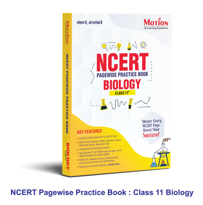 Motion NCERT Pagewise Practice Book Biology Class 11 for 2026-27 Exams | NCERT-Based Pagewise Questions, MCQs, Assertion-Reason, Match the Column, Chapterwise PYQs & Infographics | For NEET & CBSE Board Preparation